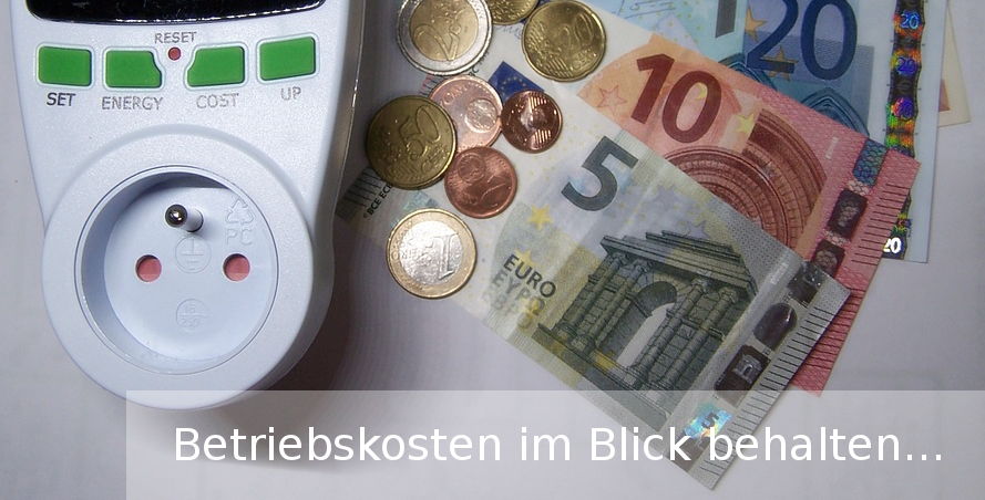 Betriebskosten im Blick behalten